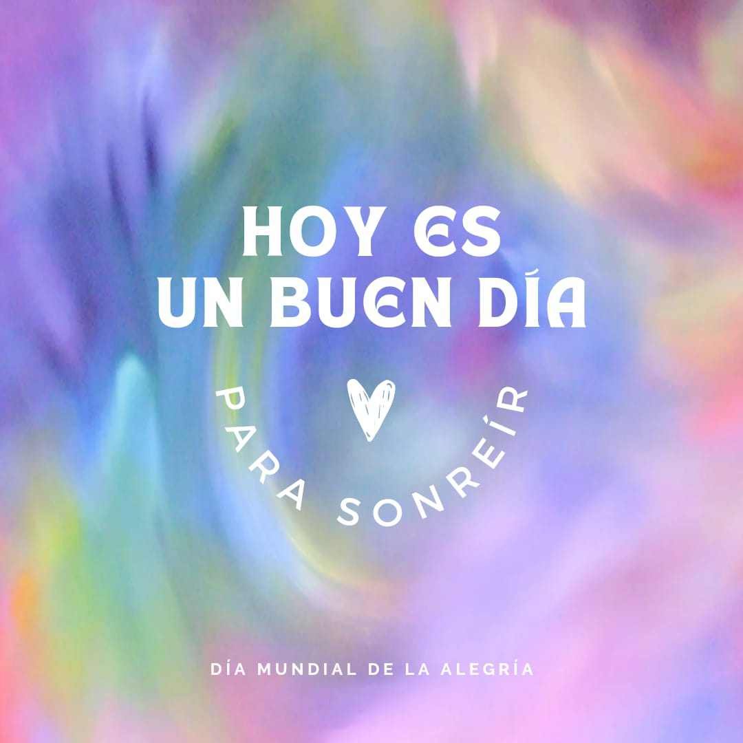 Hoy es el Día Mundial de la Felicidad